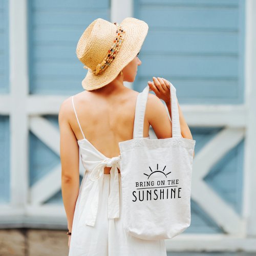 Bring on the Sunshine  Summer Tote Bag