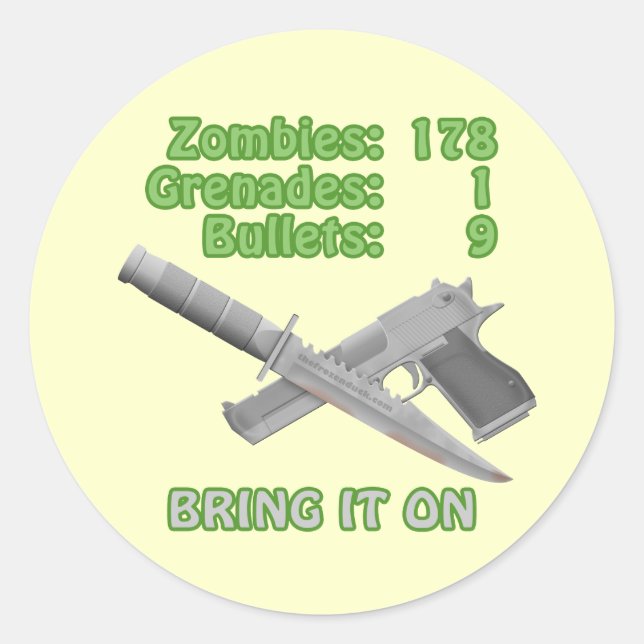 Bring on the Zombies Classic Round Sticker (Front)