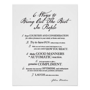 Bring Out The Best In People Quote -J. Wooden Poster