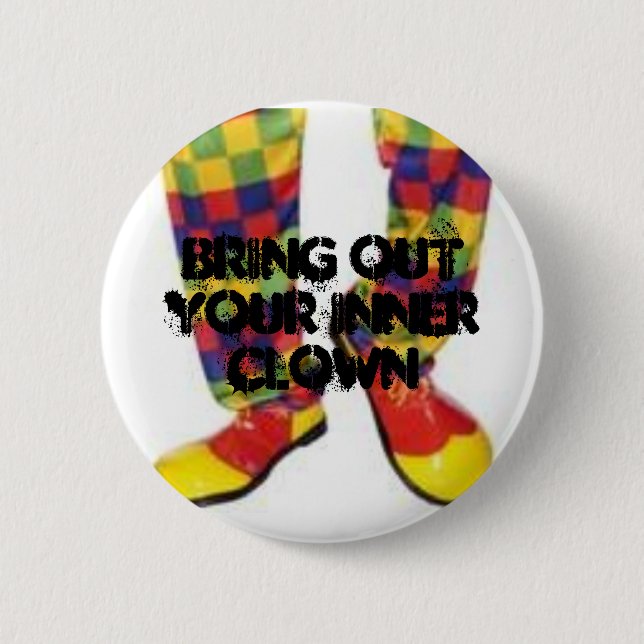 Bring out your inner clown button (Front)