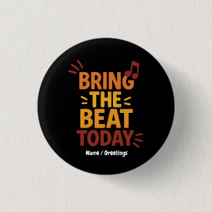 Bring the Beat Today Colorful Retro Music Button