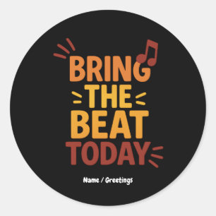 Bring the Beat Today Colorful Retro Music Classic Round Sticker
