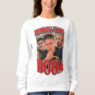 Bring The Boom Rizzler Funny Joke Gifts Sweatshirt