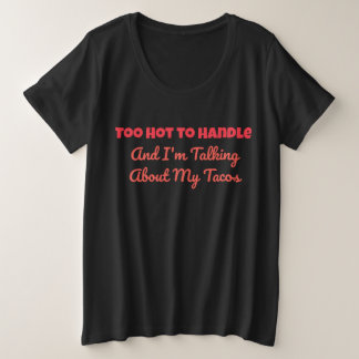 Bring the Heat. Stay Spicy Plus Size T-Shirt