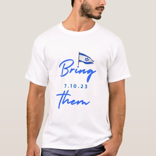 Bring them home _ 71023 T_Shirt