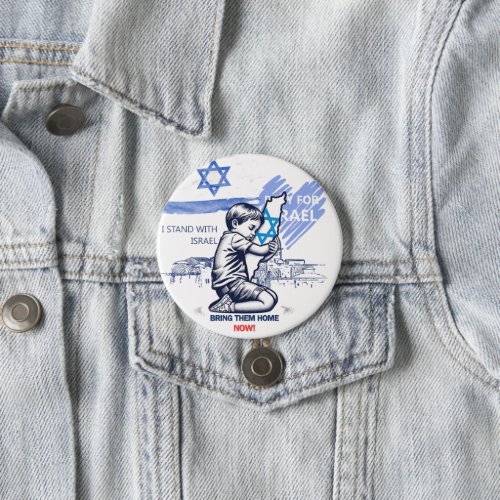 Bring them home I stand with Israel Button