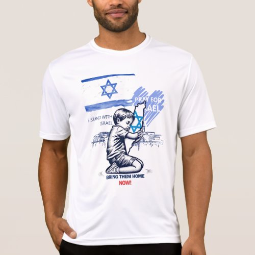 Bring them home I stand with Israel T_Shirt