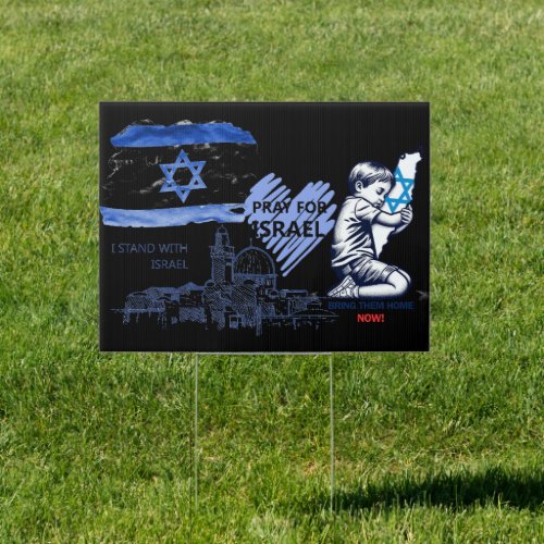 Bring them home I stand with Israel Yard Sign