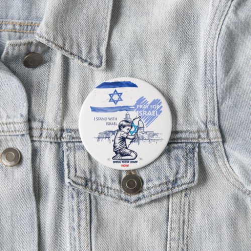 Bring them home NOW I stand with Israel Button