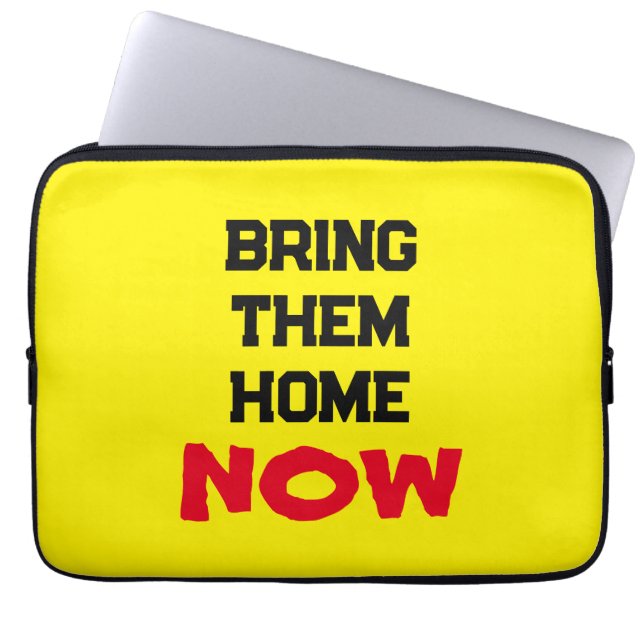 Bring Them Home - NOW  Laptop Sleeve (Front)
