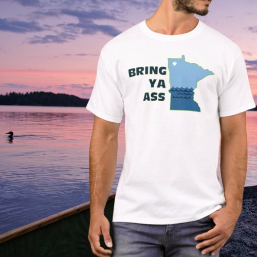 Bring Ya As Meme To Minnesota T_Shirt