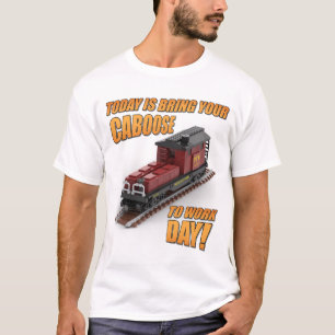 Bring Your Caboose to Work Day (Red Caboose) T-Shirt