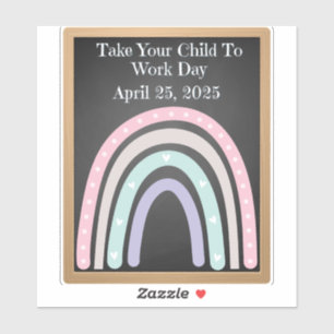 Bring Your Child to Work Day 2025 Boho Chalkboar Sticker