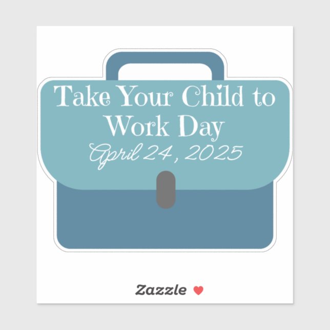 Bring Your Child to Work Day 2025 Briefcase Sticker (Sheet)