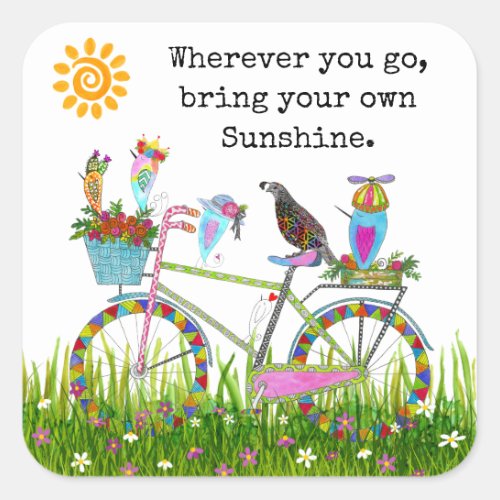 Bring Your Own Sunshine Birds on a Bike Square Sti Square Sticker