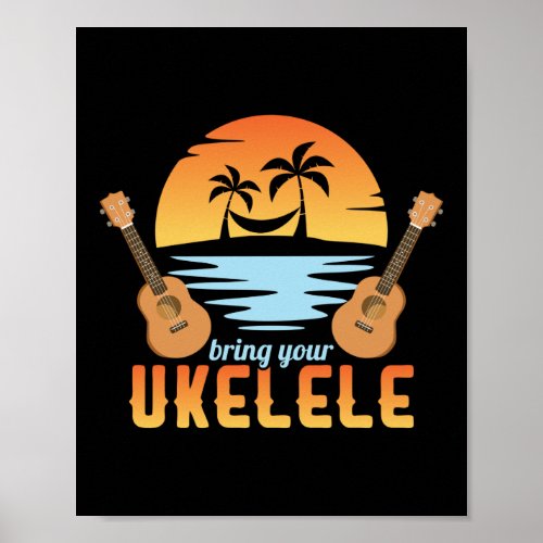 Bring Your Ukulele Sunset Player Hawaiian Beach Poster