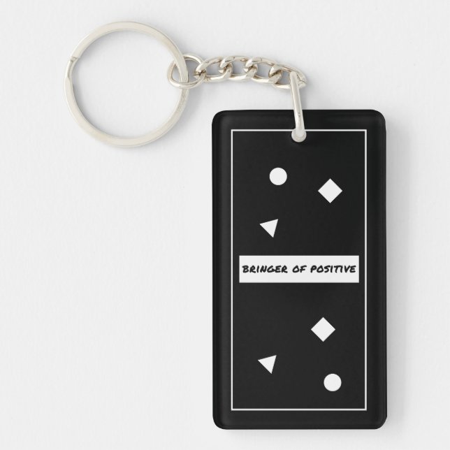 Bringer of Positive Motivational Keychain (Front)