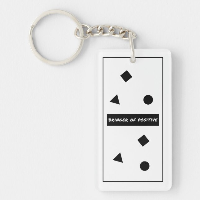 Bringer of Positive Motivational Keychain (Front)