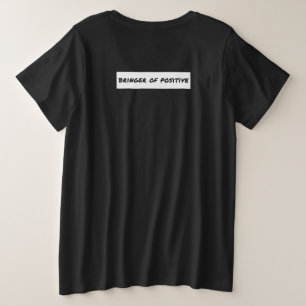 Bringer of Positive Motivational Plus Size T-Shirt