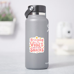 Bringing All the Vibes and Snacks – Fun Statement Sticker