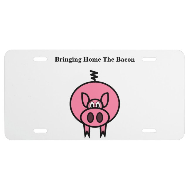 Bringing Home the Bacon License Plate Cover (Front)