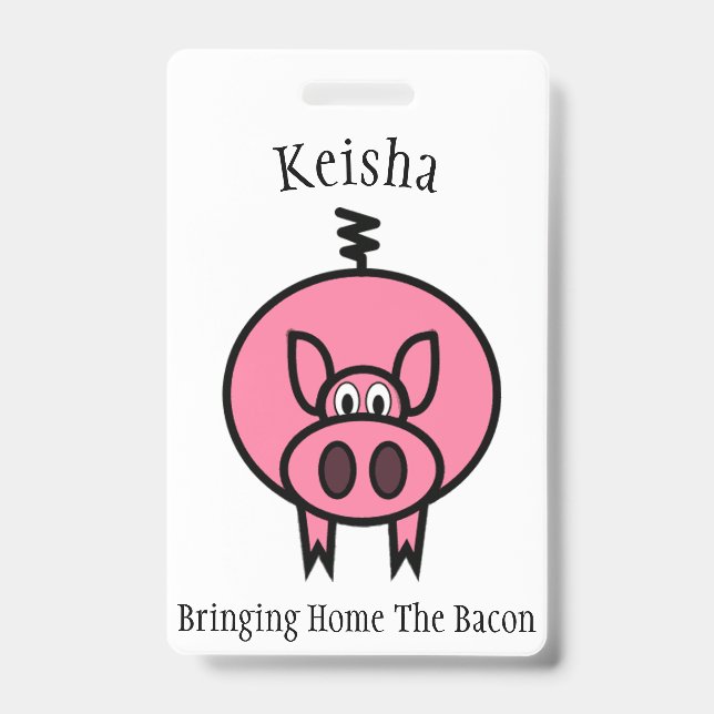 Bringing Home The Bacon Pink Pig Personalized Badge (Front)