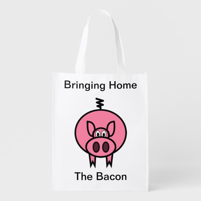 Bringing Home The Bacon Reusable Grocery Bag (Front)