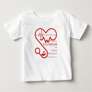 Bringing humor to each patient individually- Nurse Baby T-Shirt