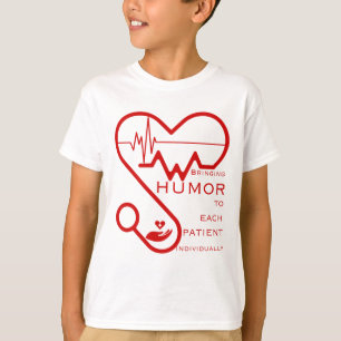 Bringing humor to each patient individually- Nurse T-Shirt