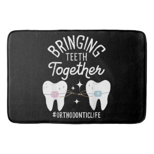 Bringing Teeth Together - Orthodontist Bath Mat