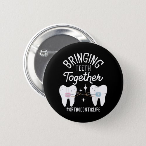 Bringing Teeth Together _ Orthodontist  Button