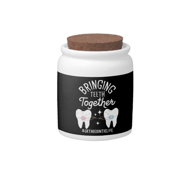 Bringing Teeth Together - Orthodontist  Candy Jar (Front)