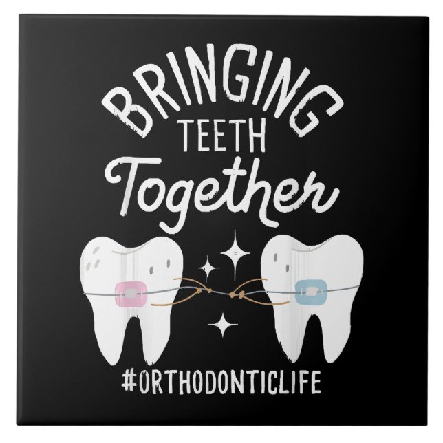 Bringing Teeth Together - Orthodontist  Ceramic Tile (Front)