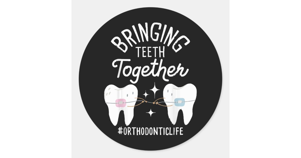 Bringing Teeth Together - Orthodontist Classic Round Sticker | Zazzle