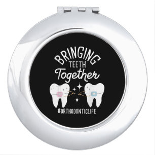 Bringing Teeth Together - Orthodontist Compact Mirror