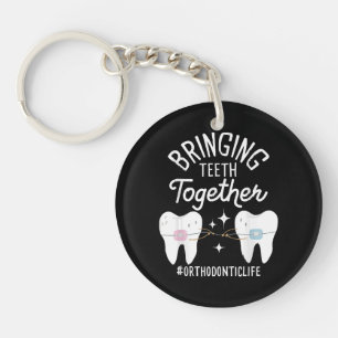 Bringing Teeth Together - Orthodontist  Keychain