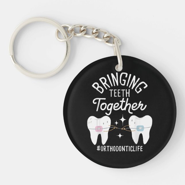 Bringing Teeth Together - Orthodontist  Keychain (Front)
