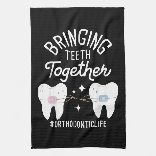 Bringing Teeth Together - Orthodontist  Kitchen Towel (Vertical)