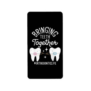 Bringing Teeth Together - Orthodontist Label