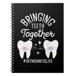 Bringing Teeth Together - Orthodontist  Notebook