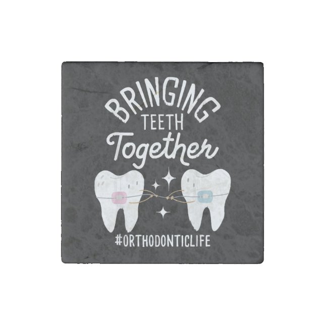 Bringing Teeth Together - Orthodontist  Stone Magnet (Front)