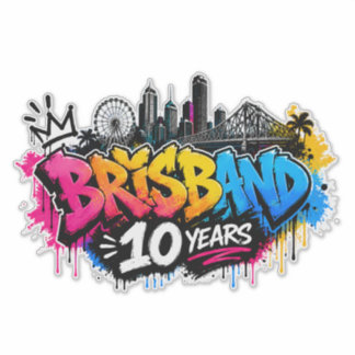 Brisbane 10 years sticker