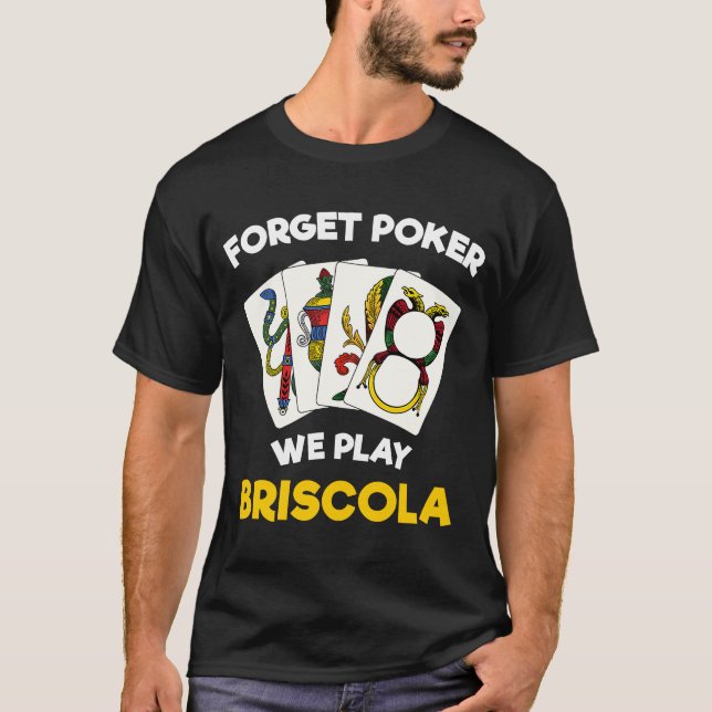 Briscola Quote Italian Card Game T-Shirt (Front)