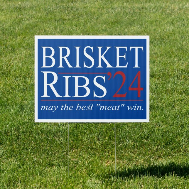 Brisket and Ribs 2024  "May the Best Meat Win" Sign (Insitu)