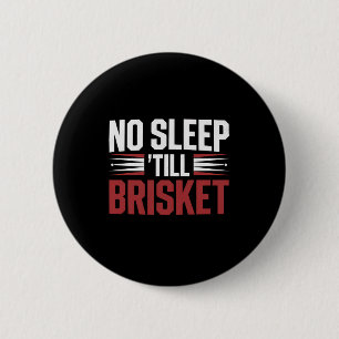 Brisket Bbq Smoker No Sleep Till Brisket Funny Gif Button
