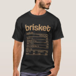 Brisket Nutrition Facts Funny Thanksgiving Jewish T-Shirt<br><div class="desc">Brisket Nutrition Facts Funny Thanksgiving Jewish Hanukkah T Shirt</div>