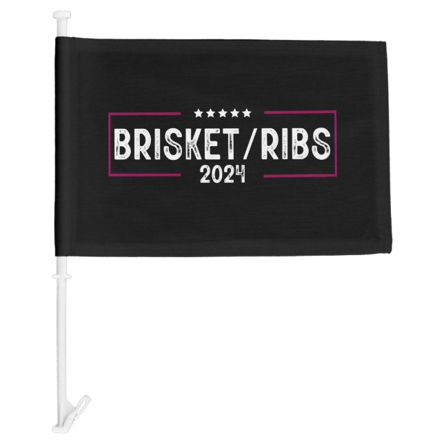 Brisket Ribs 2024 BBQ Barbecue Political Election Car Flag (Front)