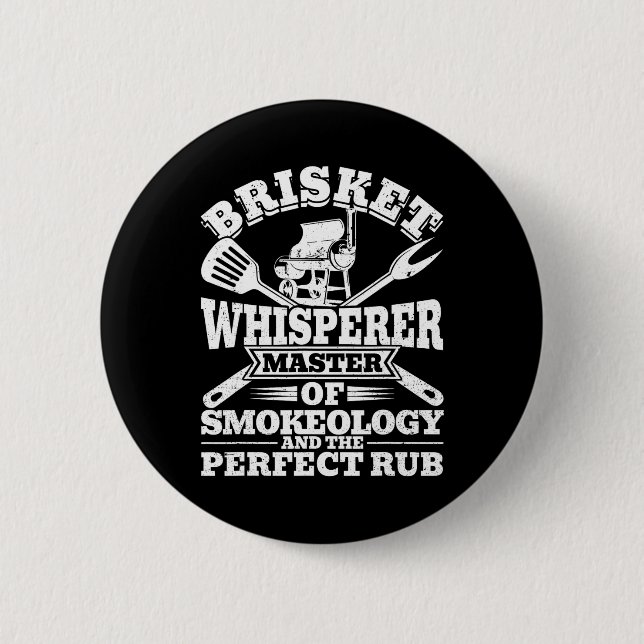 Brisket Whisperer Perfect Rub Bbq Smoker Grill For Button (Front)