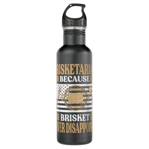 Brisketarian Because Brisket Never Disappoints BBQ Stainless Steel Water Bottle