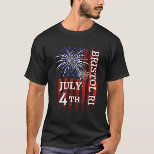 Bristol Ri 4Th Of July Independence Day T_Shirt